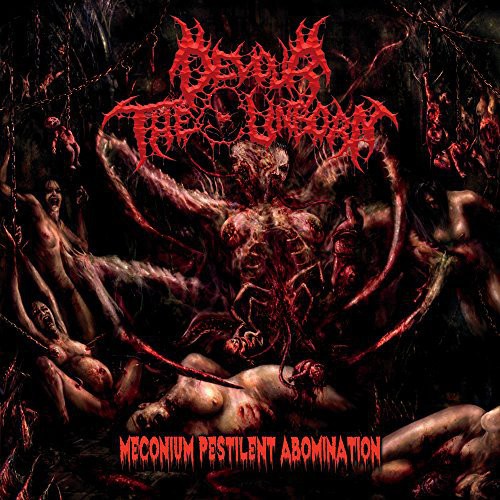 Devour the Unborn: Meconium Pestilent Abomination