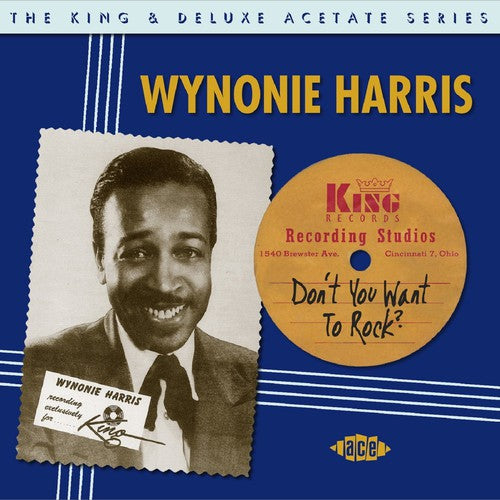 Harris, Wynonie: Don't You Want to Rock: King