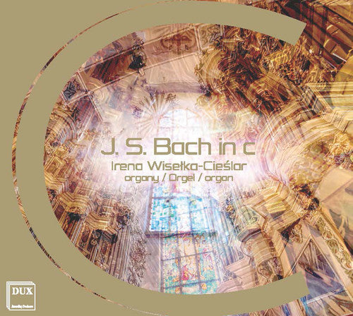 Bach, J.S. / Wiselka-Cieslar, Irena: J.S. Bach in C