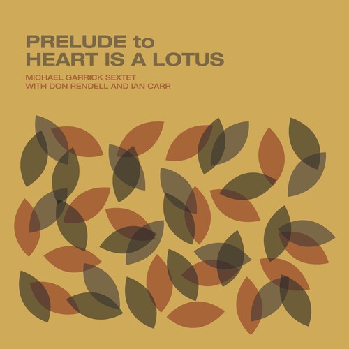 Garrick, Michael / Rendell, Don / Carr, Ian: Prelude to Heart Is a Lotus