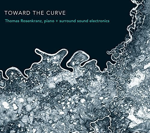 Rosenkranz, Thomas: Toward the Curve