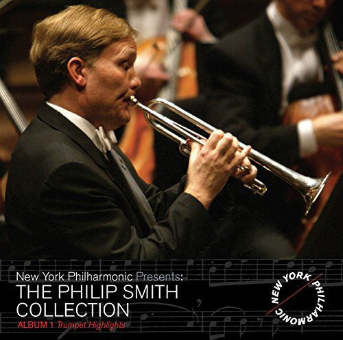 Mahler / New York Philharmonic / Smith, Philip: Philip Smith Collection - Trumpet Highlights 1