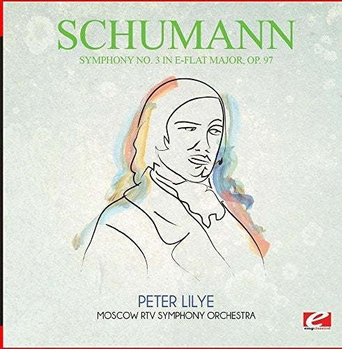 Schumann: Symphony No. 3 in E-Flat Major Op. 97