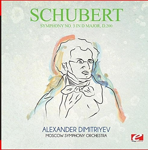 Schubert: Symphony No. 3 in D Major D.200