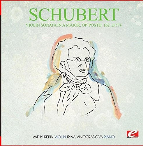 Schubert: Violin Sonata in a Major Op. Posth. 162 D.574