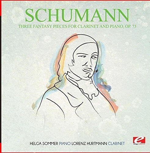 Schumann: Three Fantasy Pieces for Clarinet and Piano Op. 73
