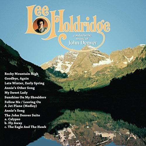 Holdridge, Lee: Conducts the Music of John Denver