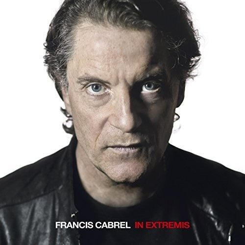 Cabrel, Francis: In Extremis