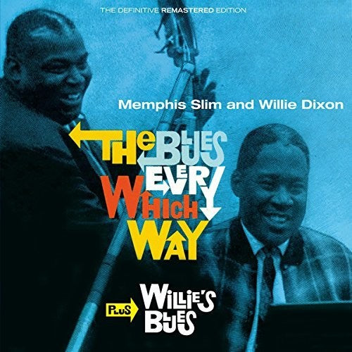 Slim, Memphis / Dixon, Willie: Blues Every Which Way + Willie's Blues