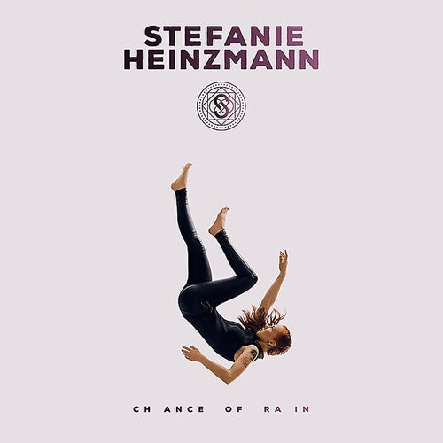 Heinzmann, Stefanie: Chance of Rain