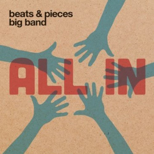 Beats & Pieces Big Band: All in