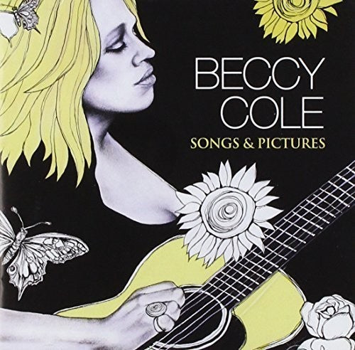 Cole, Beccy: Songs & Pictures