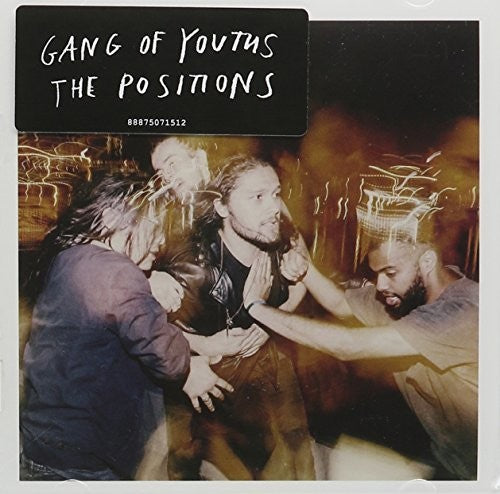 Gang of Youths: Positions the