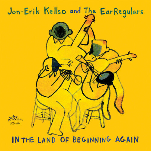 Kellso, Jon-Erik & Earregulars: In The Land Of Beginning Again