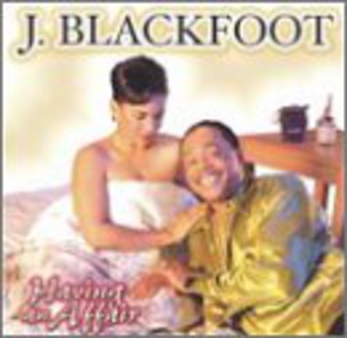 Blackfoot, J.: Having An Affair