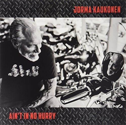 Kaukonen, Jorma: Ain't in No Hurry