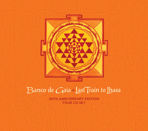 Banco de Gaia: Last Train to Lhasa: 20th Anniversary Edition