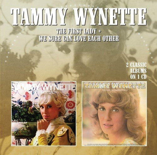 Wynette, Tammy: First Lady / We Sure Can Love Each Other