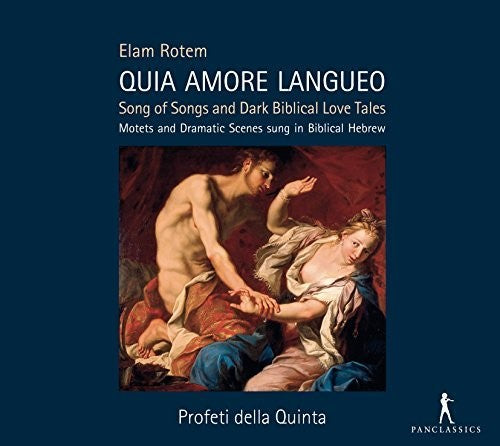 Rotem / Profeti Della Quinta / Rotem: Quia Amore Langueo - Song of Songs & Dark Biblical