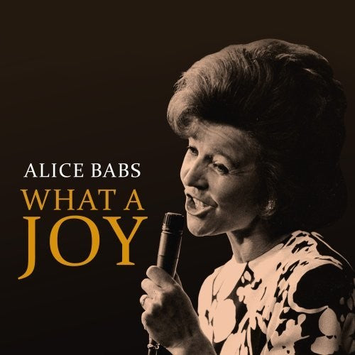 Babs, Alice: What a Joy