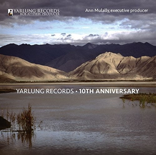 Ortiz / Ciaramella Ensemble / Pezzone: Yarlung Records - 10th Anniversary