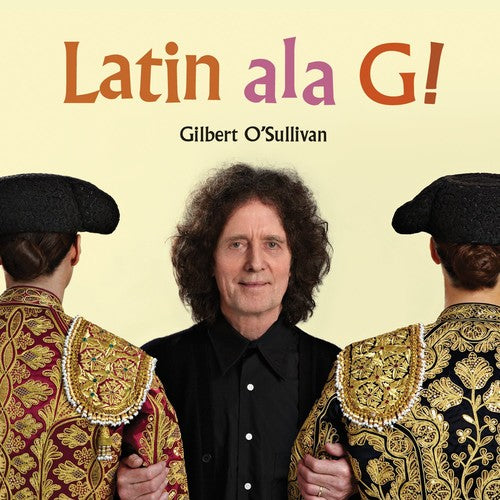 O'Sullivan, Gilbert: Latin Ala G