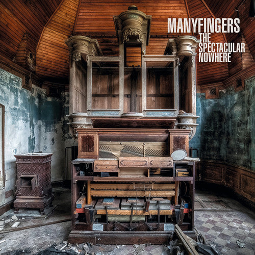 Manyfingers: Spectacular Nowhere