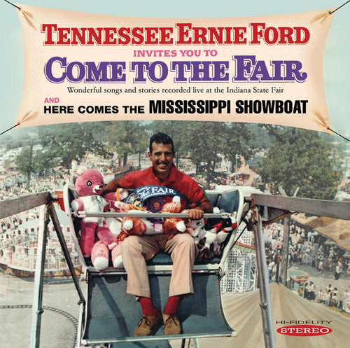 Ford, Tennessee Ernie: Invites You to Come to the Fair & Here Comes the