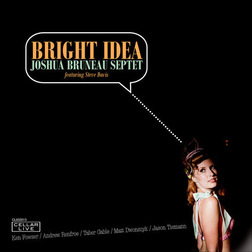 Bruneau, Joshua: Bright Idea