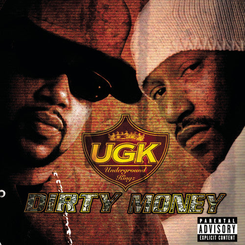 UGK: Dirty Money