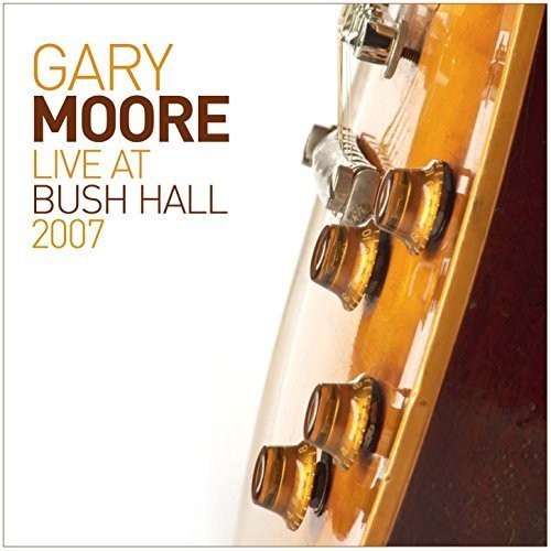 Moore, Gary: Live at Bush Hall