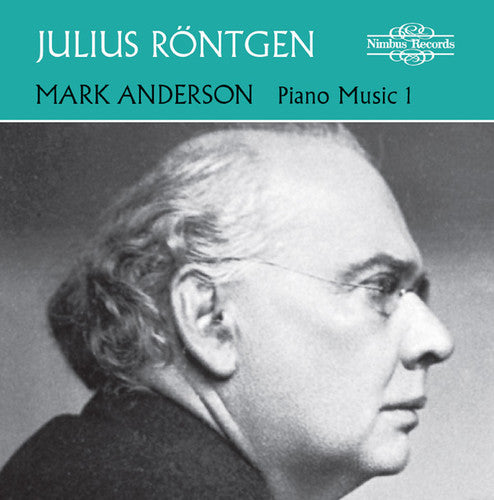 Rontgen / Anderson, Mark: Piano Music 1