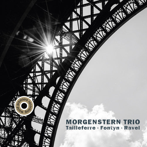 Morgenstern Trio: Tailleferre Fontyn & Ravel