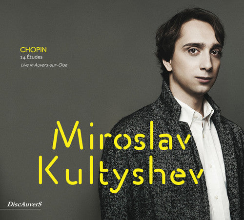 Chopin / Kultyshev, Miroslav: 24 Etudes