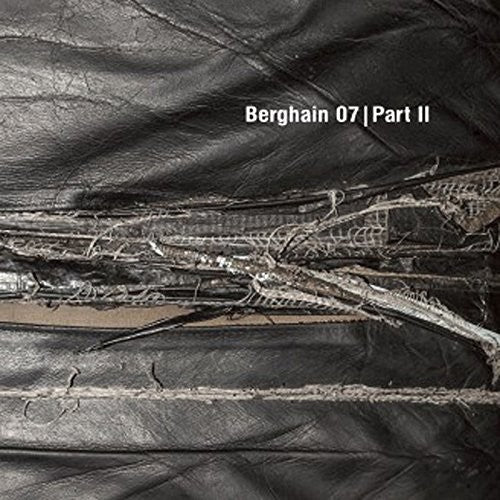 Berghain 07 - Part II / Various: Berghain 07 - Part II