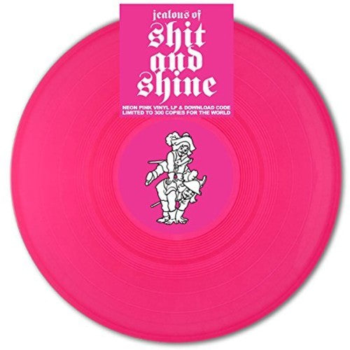 Shit & Shine: Jealous of Shit & Shine