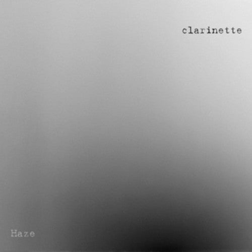 Clarinette: Haze