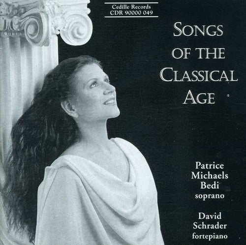 Bedi, Patrice Michaels / Schrader, David: Songs of the Classical Age