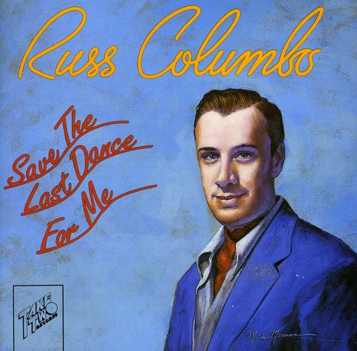 Columbo, Russ: Save the Last Dance for Me