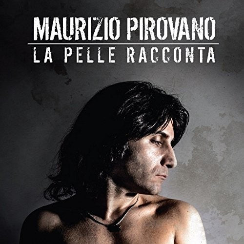 Pirovano, Maurizio: La Pelle Racconta