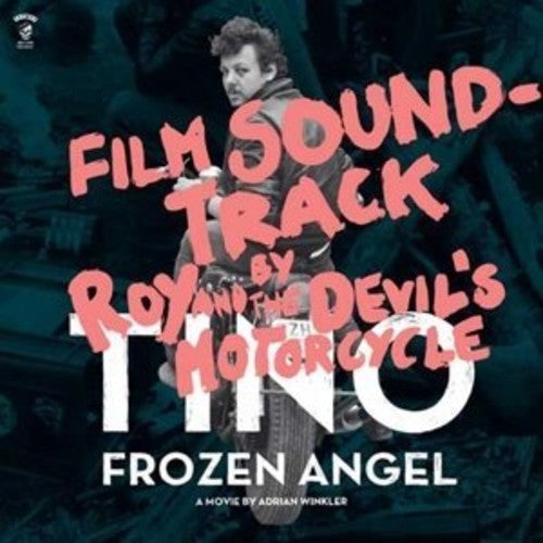 Roy & The Devil's Motorcycle: Tino (Original Soundtrack) / Frozen Angel