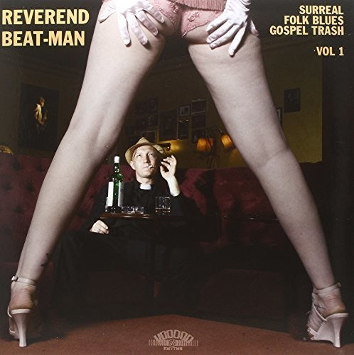 Reverend Beat-Man: Surreal Folk Blues Gospel Trash 1