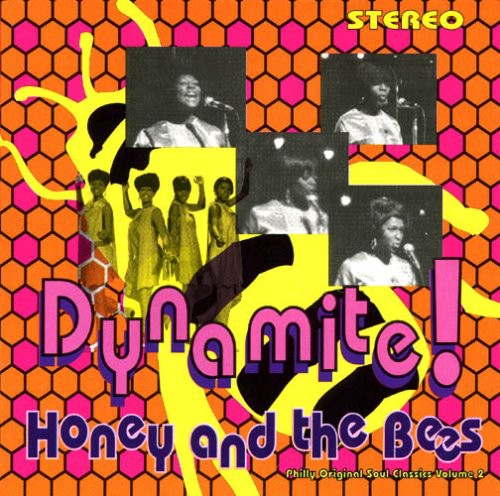 Honey & the Bees: Dynamite: Philly Original Soul Classics, Vol. 2