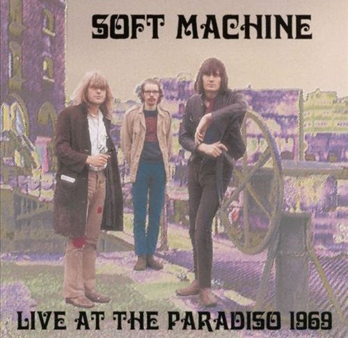 Soft Machine: Live at the Paradiso
