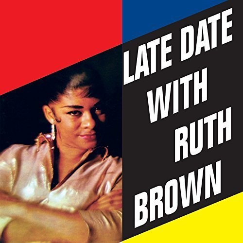 Brown, Ruth: Late Date with Ruth Brown