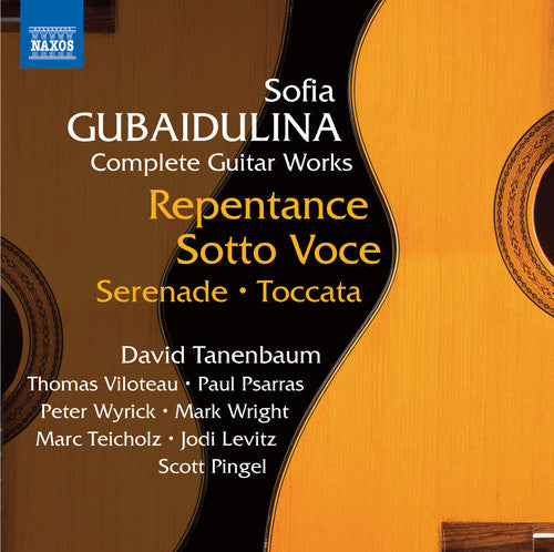 Gubaidulina / Tanenbaum / Viloteau / Psarras: Complete Works for Guitar