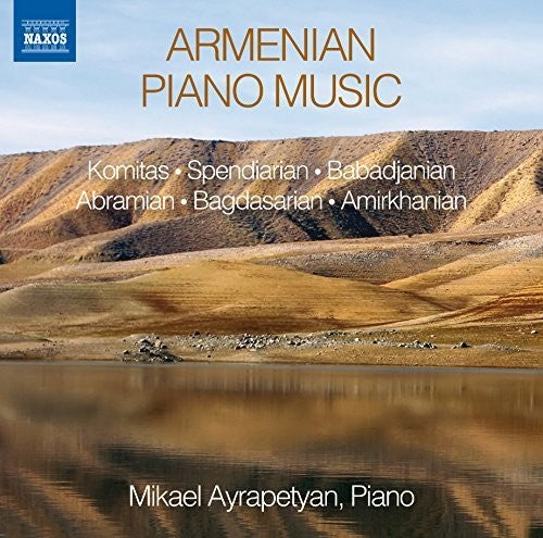 Komitas / Ayrapetyan, Mikael: Armenian Piano Music