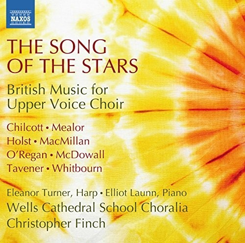 Holst / Wells Cathedral School Choralia / Finch: Song of the Stars - British Music for Upper Voice