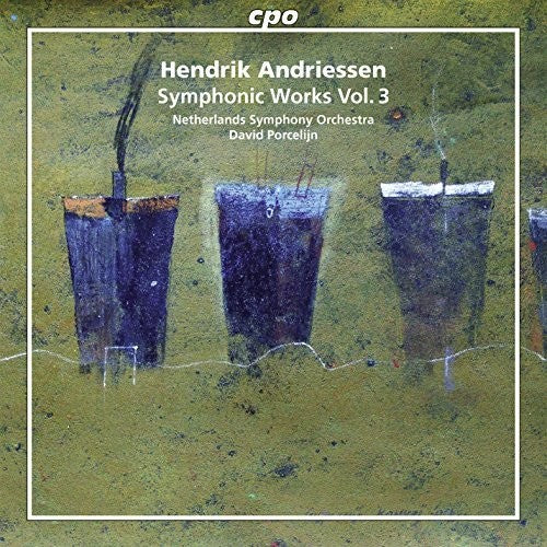 Andriessen / Netherlands Symphony Orchestra: Symphonic Works 3