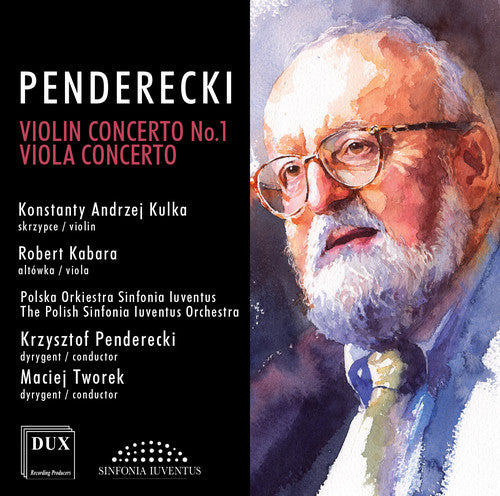 Penderecki / Kulka / Polish Sinfonia Iuventus Orch: Violin Concerto No.1 - Viola Concerto